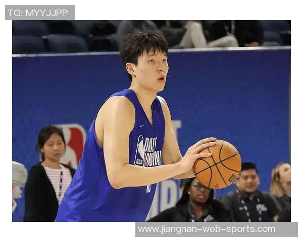 杨瀚森展现无敌调整能力心态平和是成功的关键所在